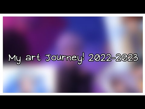 My art journey (2022-2023) - YouTube