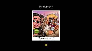 Borges & Mainstreet - Iphone Branco (letra)