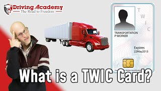 What is a TWIC Card?  CDL Driving Academy