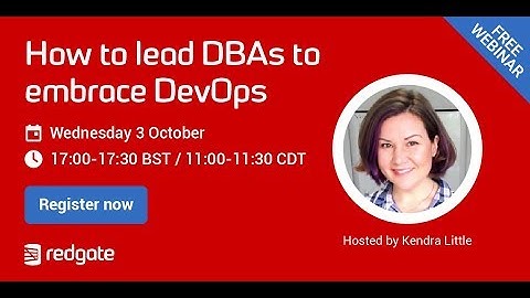 How to lead DBAs to embrace DevOps, rather than fear change
