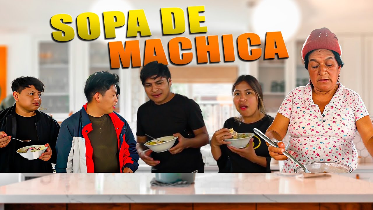 SOPA DE MACHICA CON POLLO | Señora Marianita Ft. Rommel Racp - Elvia Maji