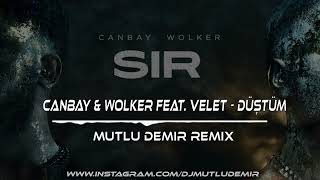 Canbay & Wolker feat. Velet - Düştüm (Mutlu Demir Remix) Resimi