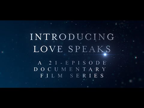 Introducing LOVE SPEAKS: a 21-Episode Documentary Series to Equip You to Hear God's Voice!