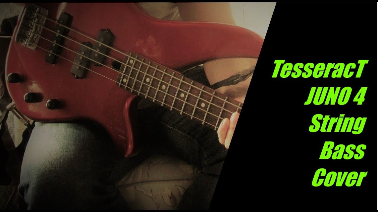 TesseracT - Juno Bass Cover (on a 4 string)