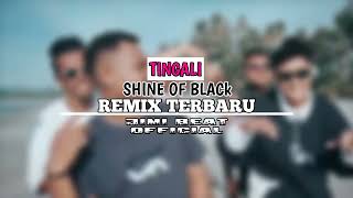 LAGU VIRAL TIKTOK 2023 TINGALI SHINE OF BLACK REMIX TERBARU BY JIMI BEAT OFFICIAL