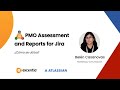 ¿Cómo utilizo la PMO Assessment and Reports for #Jira?