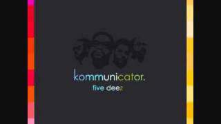 Five Deez - Kommunicator