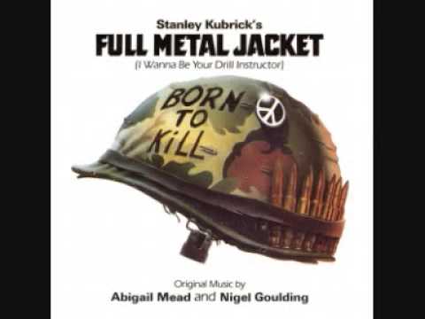 Full Metal Jacket (I Wanna Be Your Drill Instructor)