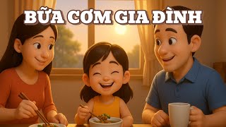 Nhạc Thiếu Nhi 3D - Bữa Cơm Gia Đình Giáo Dục Lễ Phép Và Yêu Thương