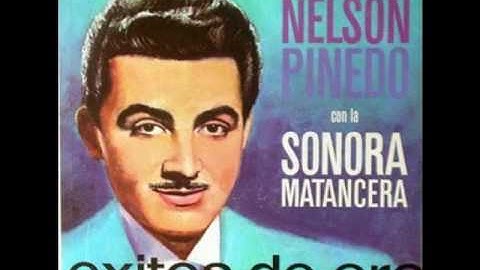 Nelson Pinedo y La Sonora Matancera - Besame morenita