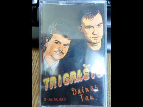 Trigrašis - Ką Man Padarei