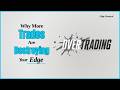 Overtrading: Why More Trades Is Silently Destroying Your Edge