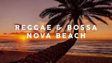 Reggae & Bossa Nova Beach - Cool Music