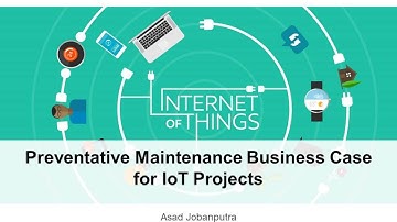 PREVENTATIVE MAINTENANCE Business Case for IoT Projects by Esprida