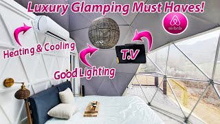 Luxury tiny home Glamping DOME build and must haves for a 5 star Airbnb listing.