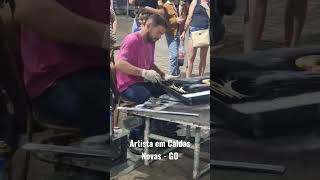 Artista em Caldas Novas - GO #arte