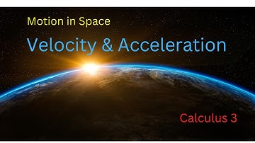 Math 110C 13.4 Motion in Space: velocity & acceleration (Part A)  Calculus 3
