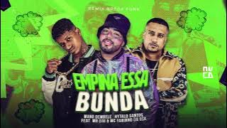 EMPINA ESSA BUNDA - HYTALO SANTOS - MANO DEMBELE -FABINHO DA OSK -MR BIM -  ( REMIX )