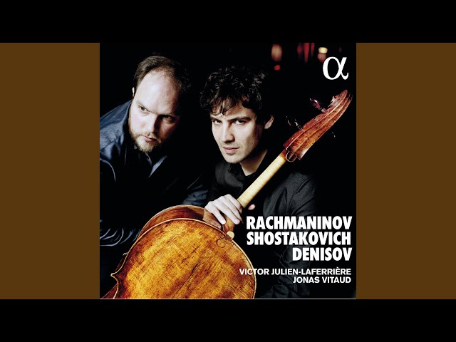 Chostakovitch - Sonate pour violoncelle et piano : Victor Julien-Laferrière, violoncell