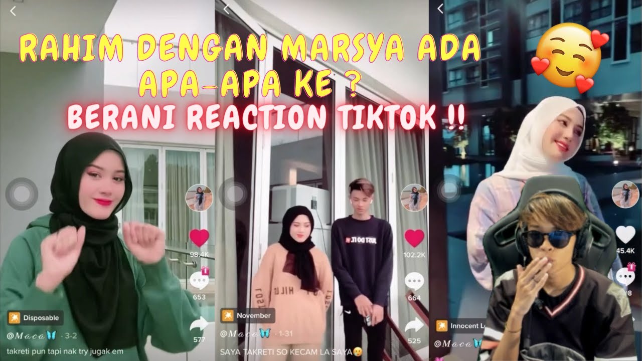 RAHIM DENGAN MARSYA ADA APA-APA KE ? -  BERANI REACTION TIKTOK !!