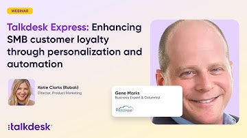 Talkdesk Express: Enhancing SMB customer loyalty through personalization and automation