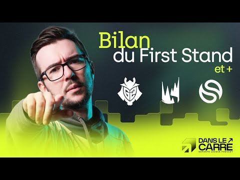 Bilan du First Stand, reprise LEC, clôture des EMEA de Solary avec Wakz et Blazzios - DANS LE CARRÉ