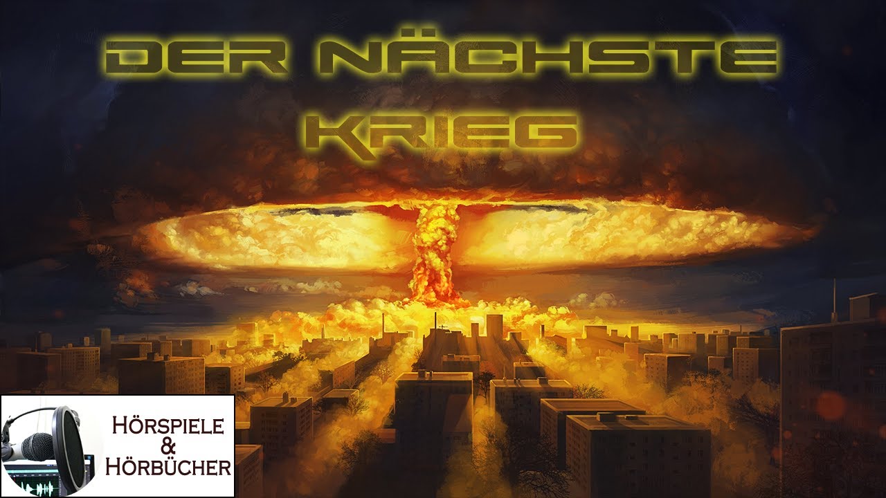 Der nächste Krieg - Hörspiel