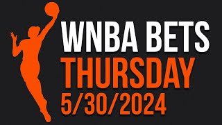 WNBA Picks Today 5/30/24 | WNBA Picks and Predictions Today 5/30/24