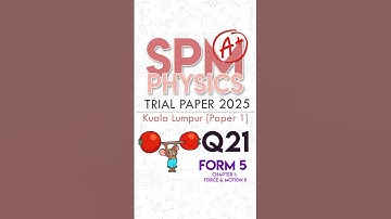 Q21 - KL Trials 2025 [Physics P1] #spm #spm2025 #batch08 #spmbatch08 #spmphysics