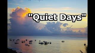 "Quiet Days"