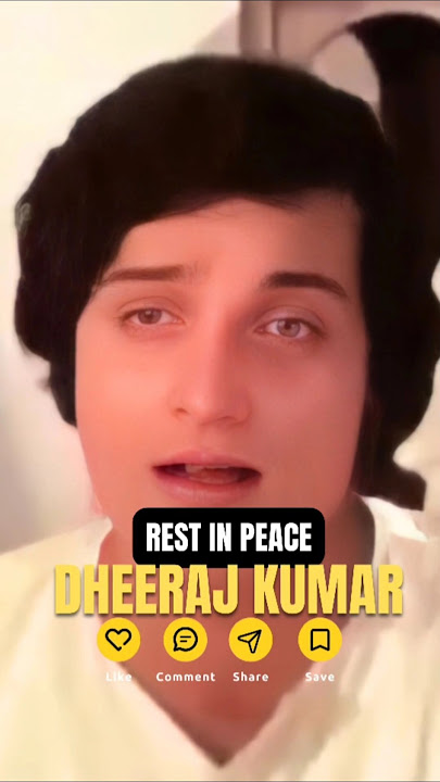 Heartfelt Tribute To Dheeraj Kumar ЁЯЩП | #rip #dheerajkumar