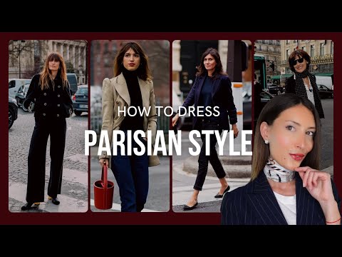 10 EASY STYLING TIPS TO DRESS PARISIAN IN 2023 - DRESSING RULES EVERY WOMAN SHOULD KNOW!