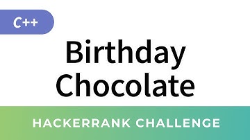 HackerRank C++ Algorithms: Birthday Chocolate solution (Implementation)
