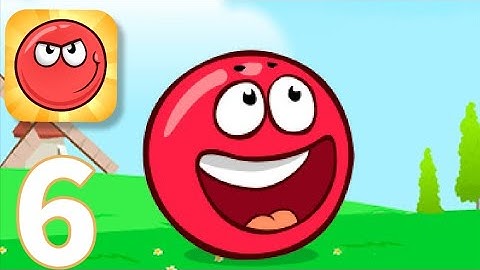 Red ball Gameplay Walkthrough Part 6 ios Android
