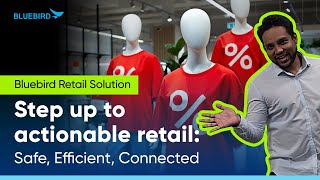 Bluebird Retail Solution - Optimize for Dynamic Retail Solution