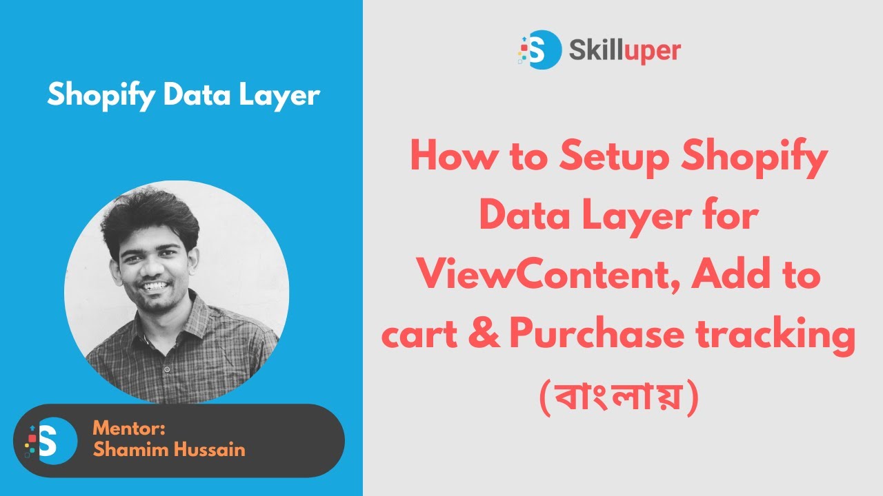 How to Setup Data Layer on Shopify for ViewContent, Add to cart & Purchase tracking (in Bangla)