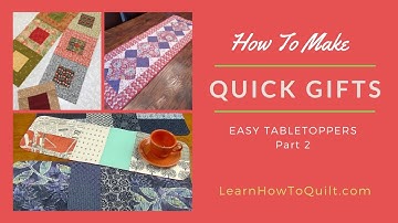 How to Make Quick Gifts - Table Toppers Part 2