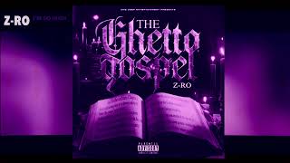 I'm So High - Z-Ro [Slowed & Chopped]