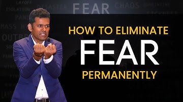 What Causes Fear and How to Eliminate Fear Permanently | Avinash Anand Singh