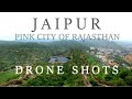 Jaipur drone shots  aerial beauty of pink city jaipur rajasthan  beautiful jaipur from the sky