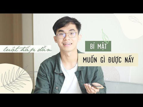 Luật Hấp Dẫn là gì? | 3 BƯỚC GIÚP BẠN BIẾN MỌI ĐIỀU ƯỚC THÀNH SỰ THẬT
