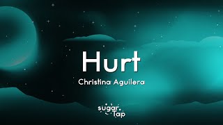 Christina Aguilera - Hurt (Lyrics)