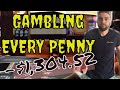 Gambling Every Penny: Sad Casino Loss (Gambling Vlog #27 ...