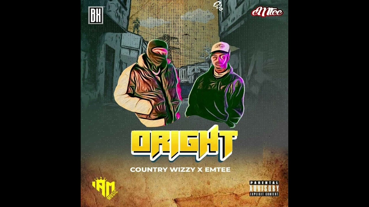 Country Wizzy feat. Emtee - ORIGHT ( Official Audio )