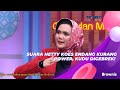 SUARA HETTY KOES ENDANG KURANG POWER, KUDU DIGEBREK! | BROWNIS (6/7/21) P1