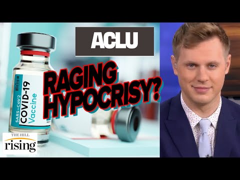 Robby Soave: The ACLU's Hypocrisy On Vax Mandates Will HURT Civil Liberties & Empower Covid TYRANTS