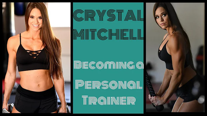 Becoming a Personal Trainer (ft. Crystal Mitchell)