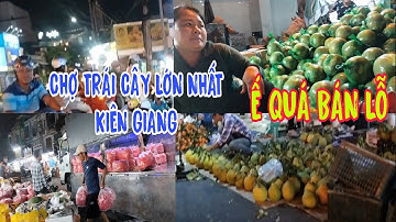 #52 CHỢ 30/4 ngày 29 bán ế hạ giá, vựa trái cây lớn nhất  Rạch Giá  Kiên Giang, Tết Việt 2024