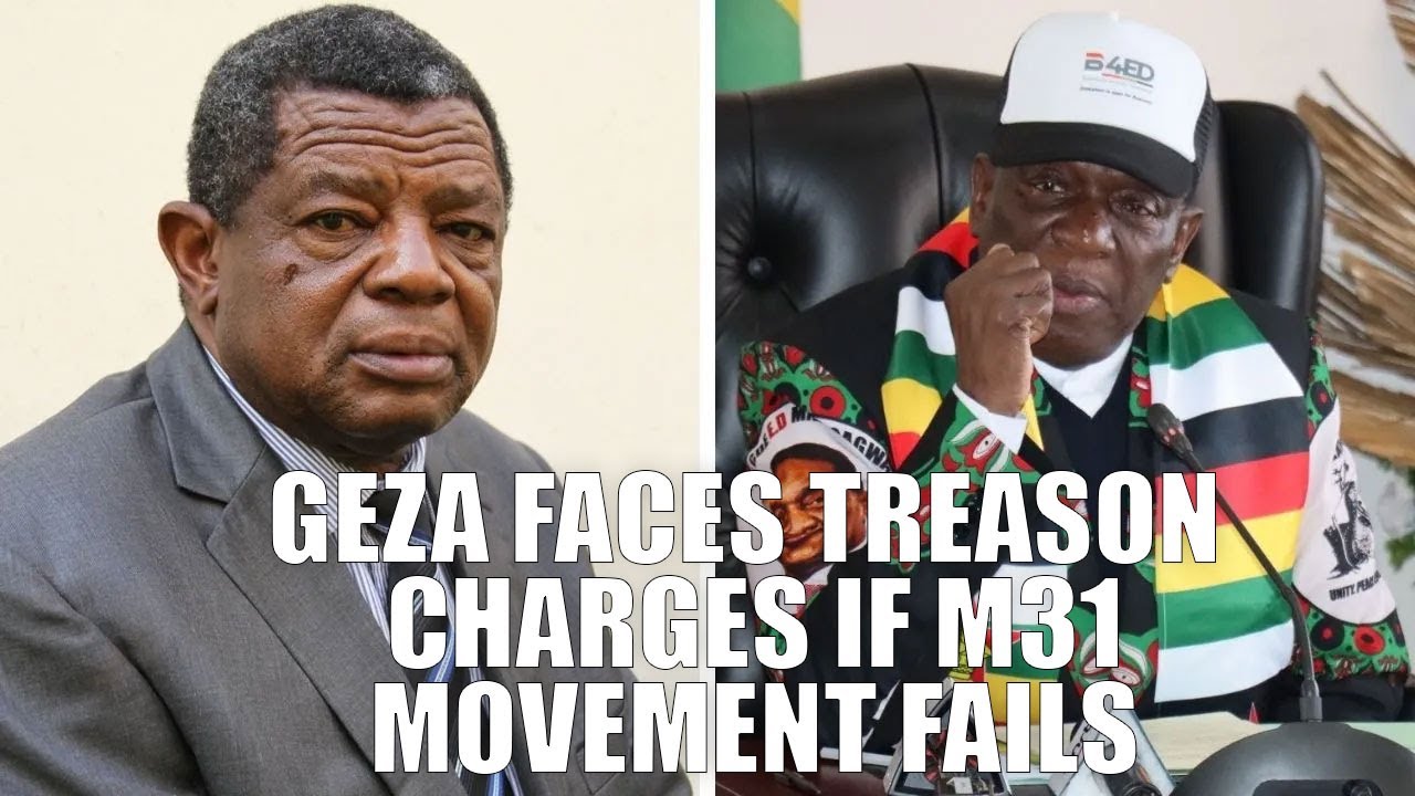 Geza Faces Treason Charges if M31 Movement Fails, Says Dr. Makore