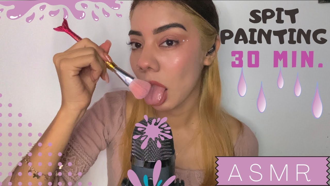 ASMR 30min. de SPIT PAINTING 💕 🤤 YouTube